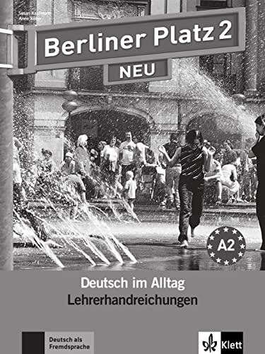 Berliner Platz 2 NEU: Deutsch im Alltag. Lehrerhandbuch (Berliner Platz NEU: Deutsch im Alltag) von Klett